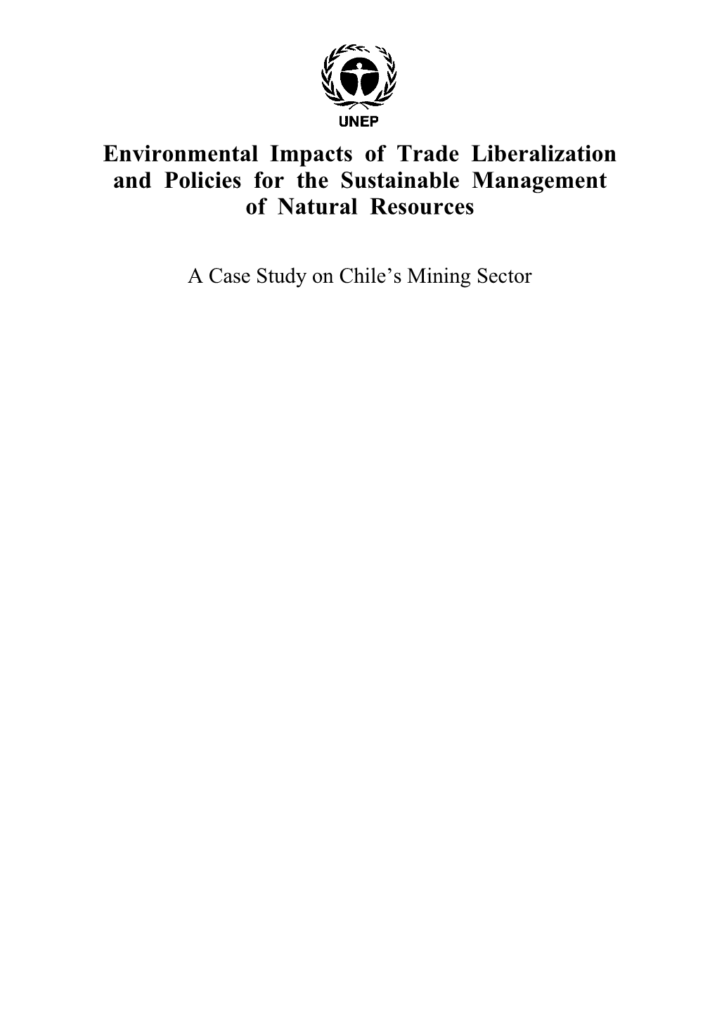 Environmental Impacts of Trade Liberalization and Policies for the Sustainable Management of Natural Resources