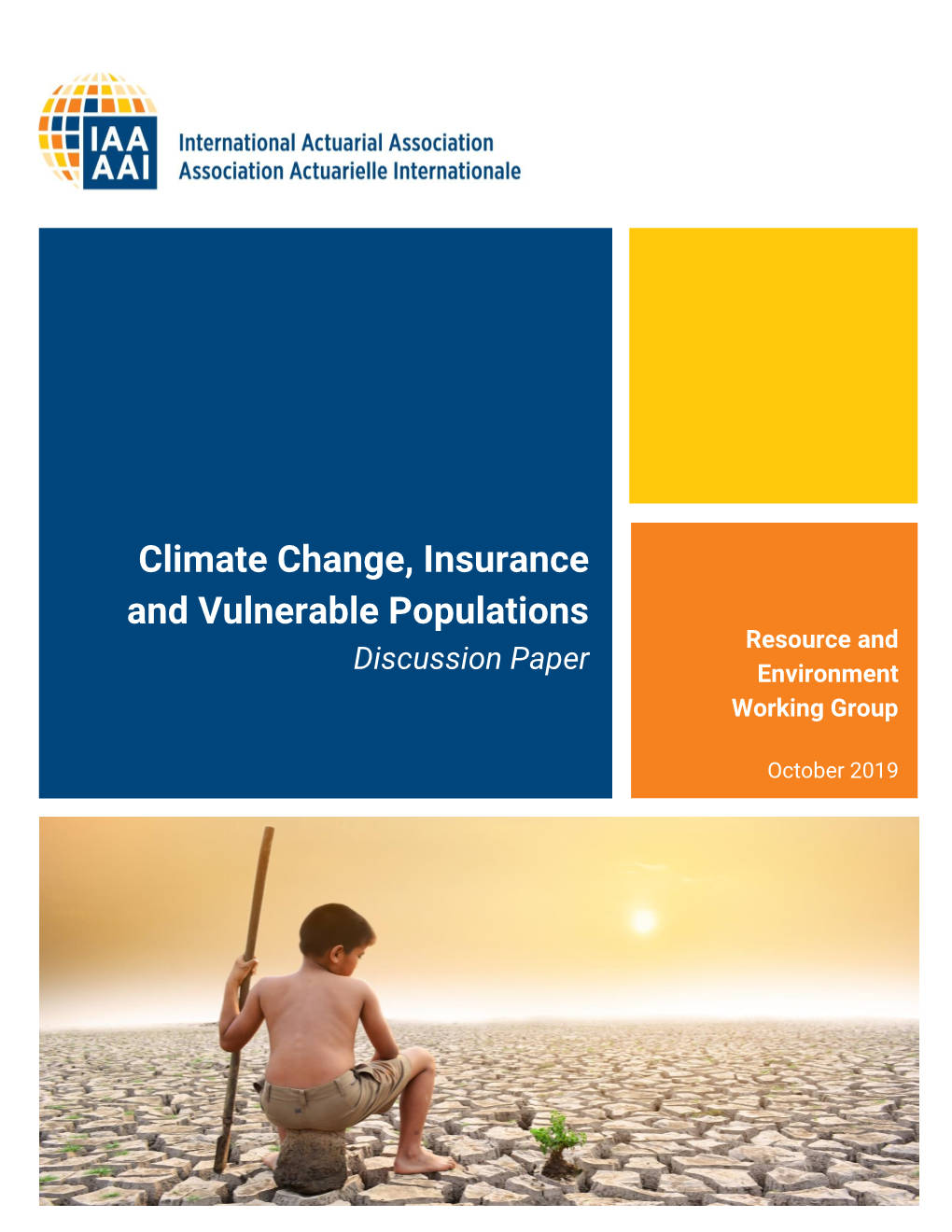 Climate Change, Insurance and Vulnerable Populations Resource and Discussion Paper Environment Working Group
