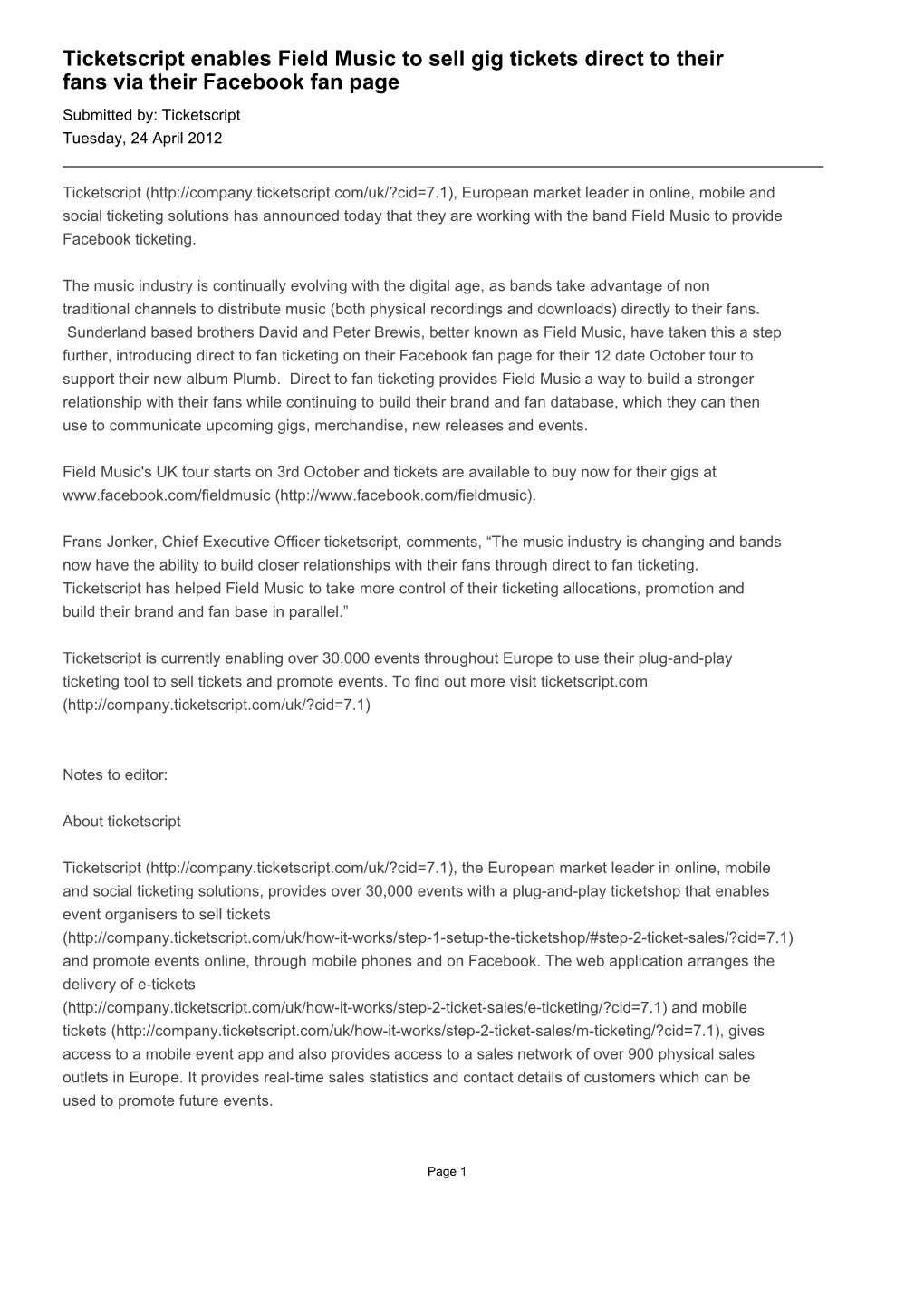Ticketscript Enables Field Music to Sell Gig Tickets Direct to Their Fans Via Their Facebook Fan Page Submitted By: Ticketscript Tuesday, 24 April 2012