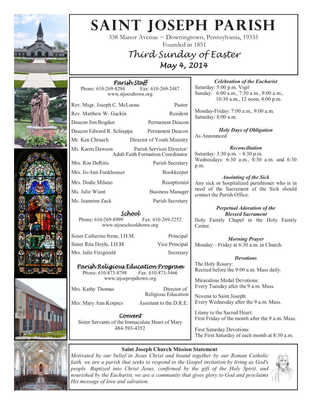 Saint Joseph Parish 338 Manor Avenue ~ Downingtown, Pennsylvania, 19335 Founded in 1851 Third Sunday of Easter May 4, 2014