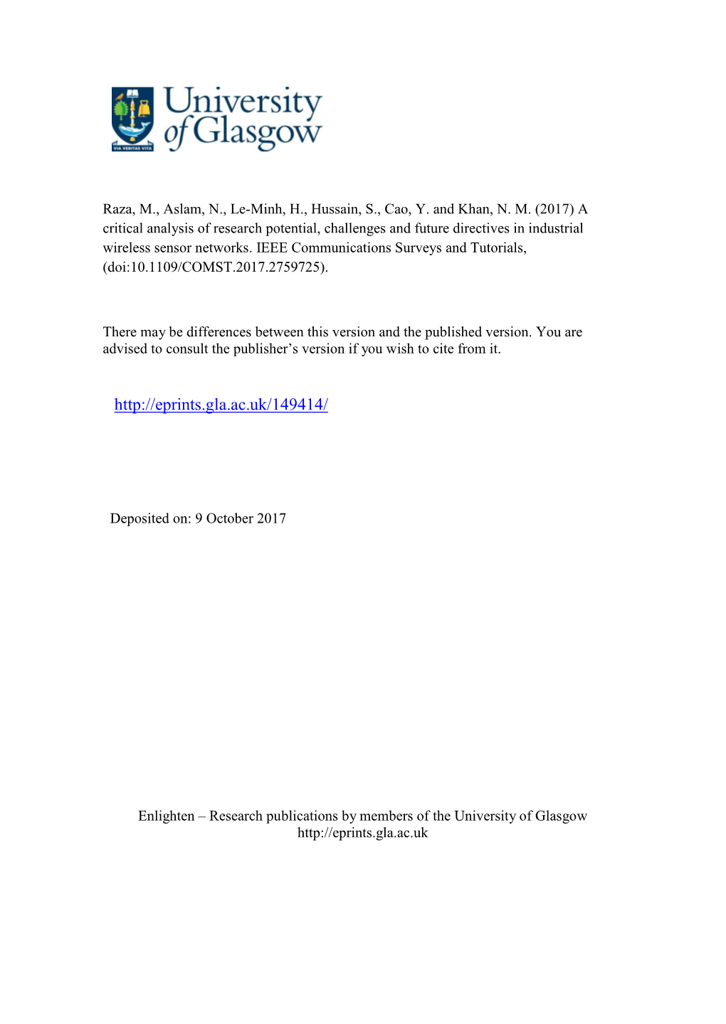 A Critical Analysis of Research Potential, Challenges and Future Directives in Industrial Wireless Sensor Networks