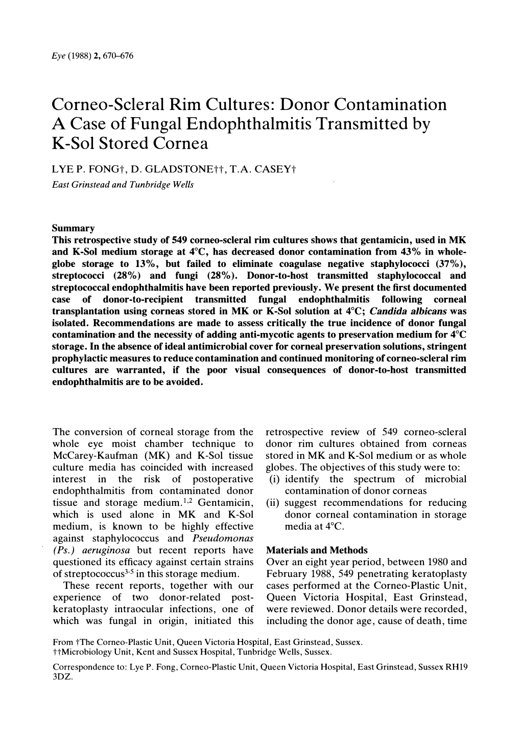 Corneo-Scleral Rim Cultures: Donor Contamination a Case of Fungal Endophthalmitis Transmitted by K-Sol Stored Cornea