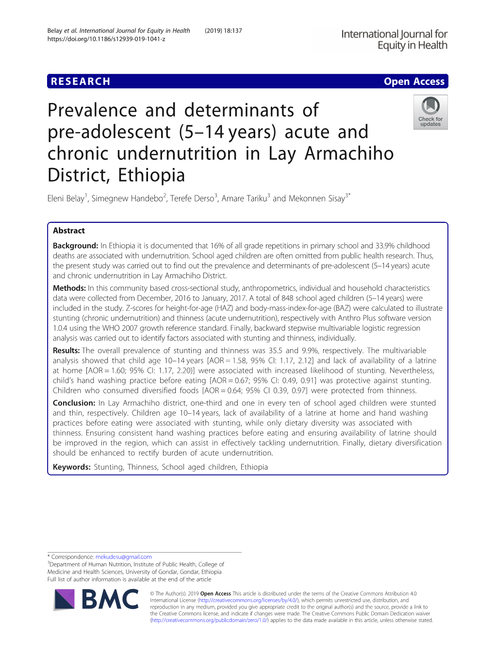 Acute and Chronic Undernutrition in Lay Armachiho District, Ethiopia Eleni Belay1, Simegnew Handebo2, Terefe Derso3, Amare Tariku3 and Mekonnen Sisay3*
