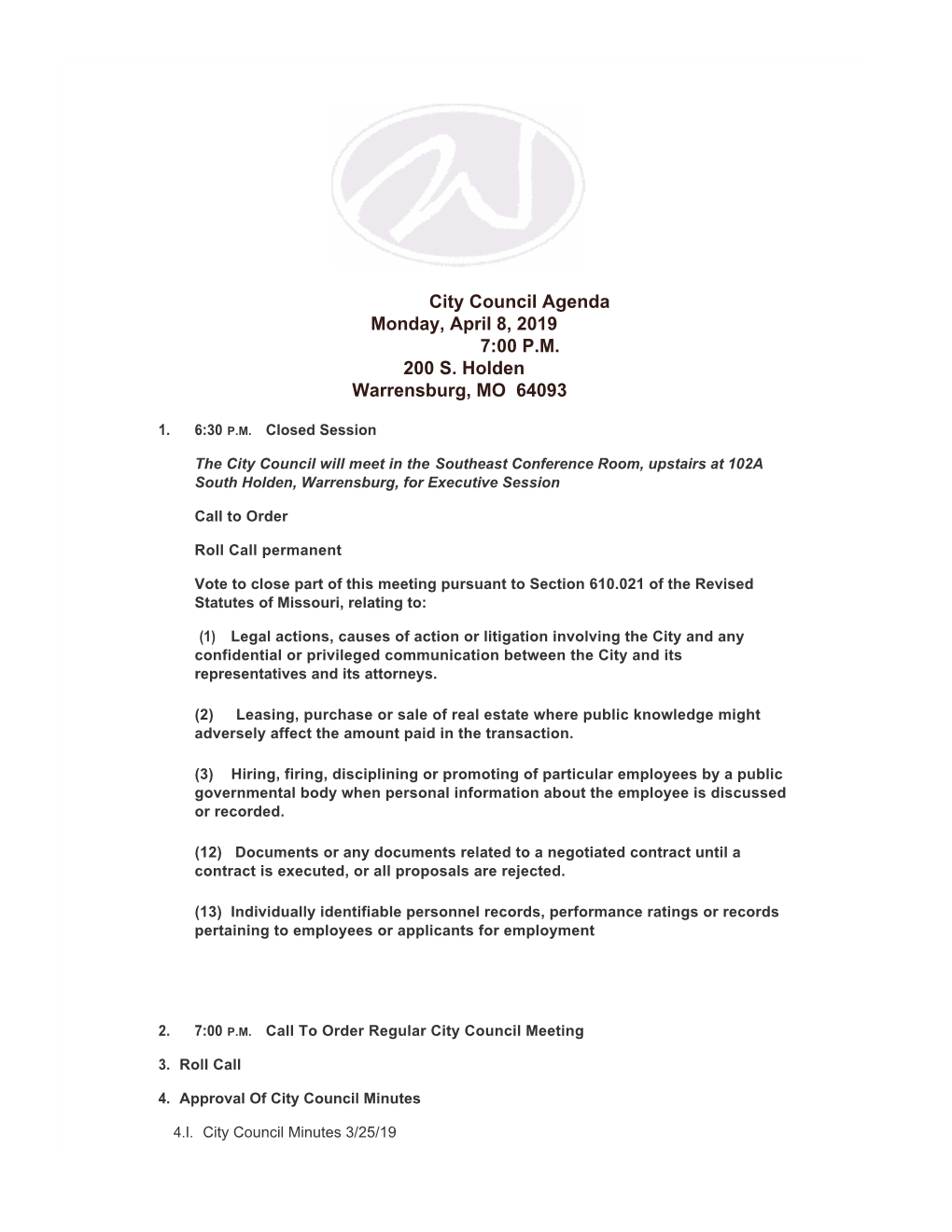 City Council Agenda Monday, April 8, 2019 7:00 P.M. 200 S. Holden Warrensburg, MO 64093