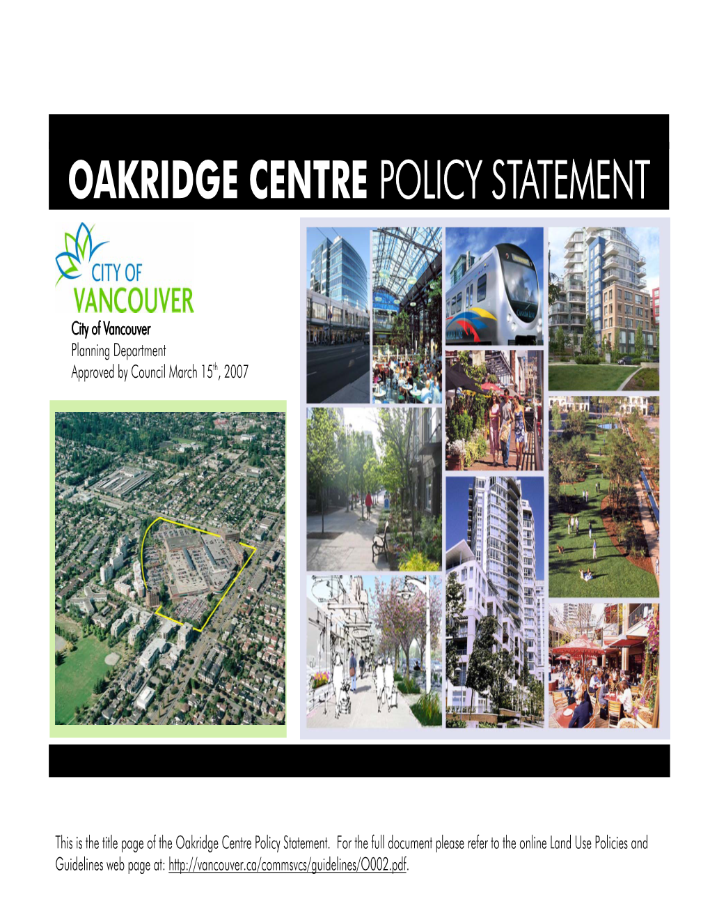 Oakridge Centre Policy Statement