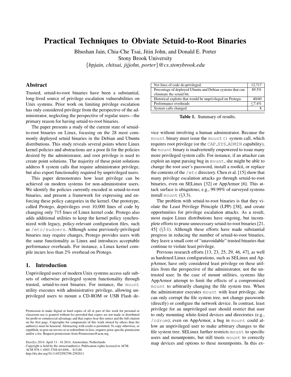 Practical Techniques to Obviate Setuid-To-Root Binaries Bhushan Jain, Chia-Che Tsai, Jitin John, and Donald E