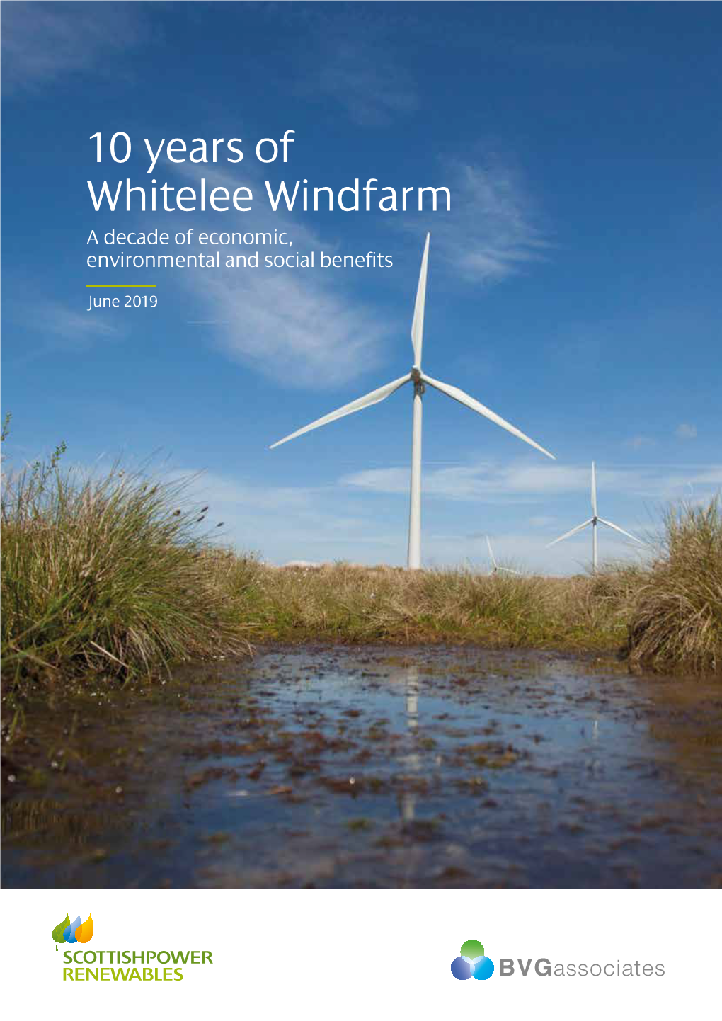 10 Years of Whitelee Windfarm a Decade of Economic, Environmental and Social Benefits
