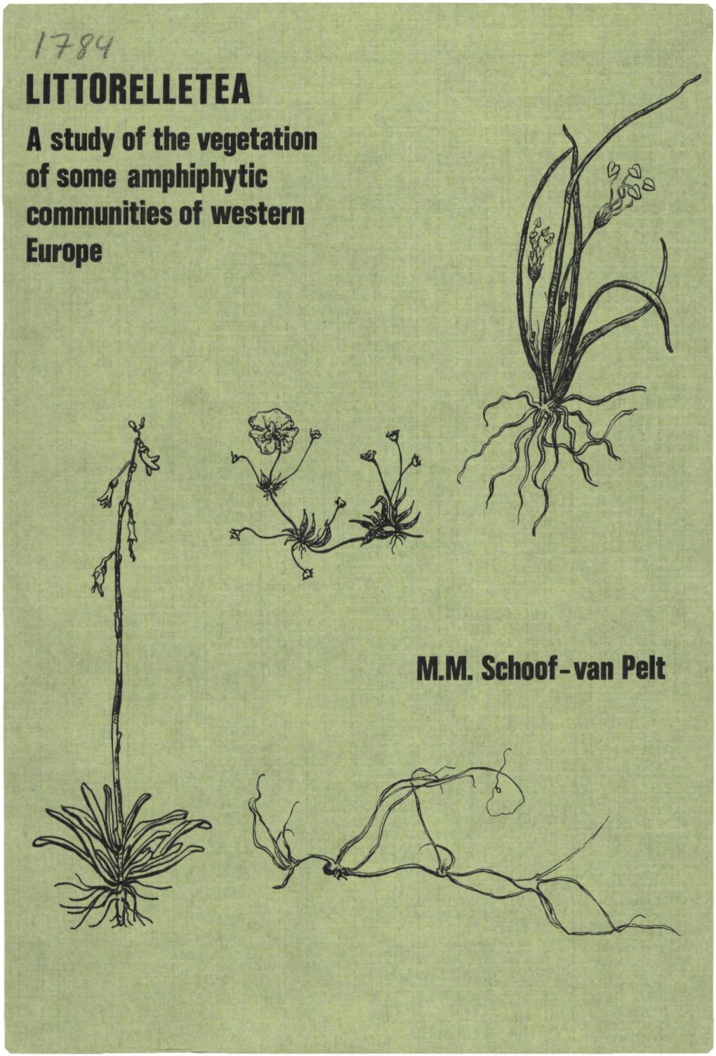 LITTORELLETEA a Study of the Vegetation of Some Amphiphytic Communities of Western Europe