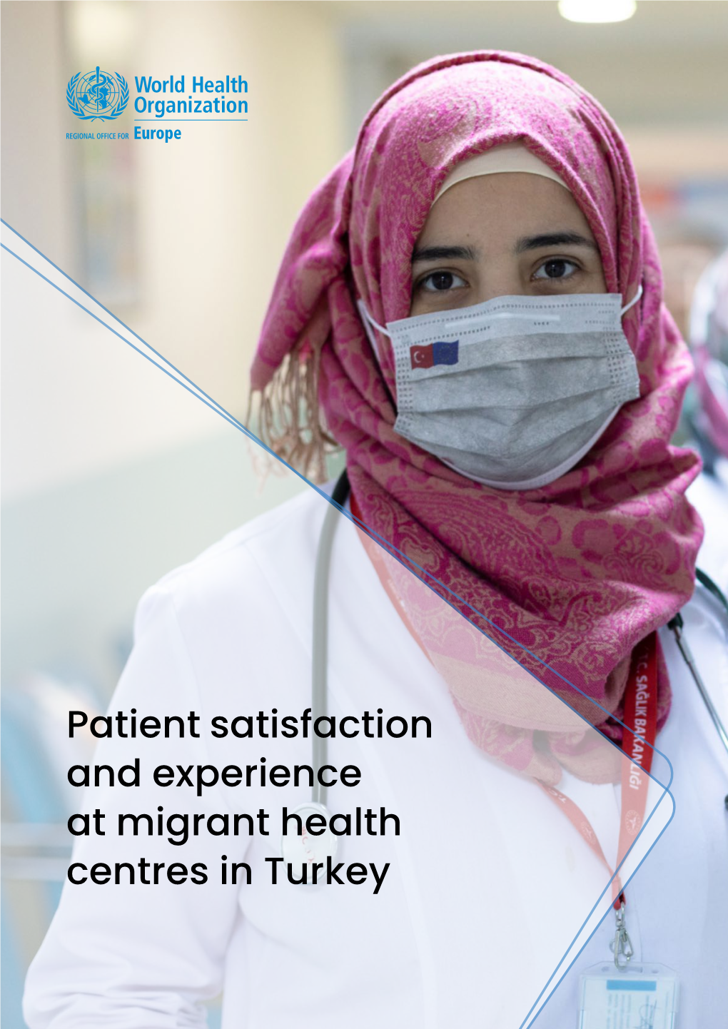 Patient Satisfaction and Experience at Migrant Health Centres in Turkey Abstract