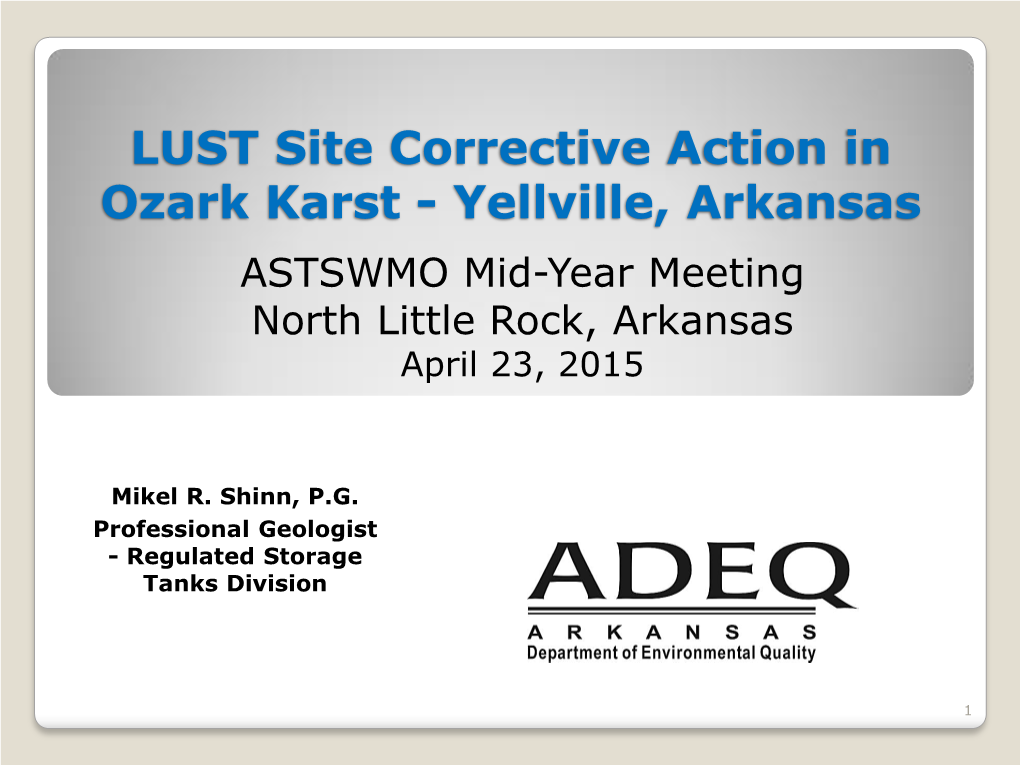 Yellville, Arkansas ASTSWMO Mid-Year Meeting North Little Rock, Arkansas April 23, 2015