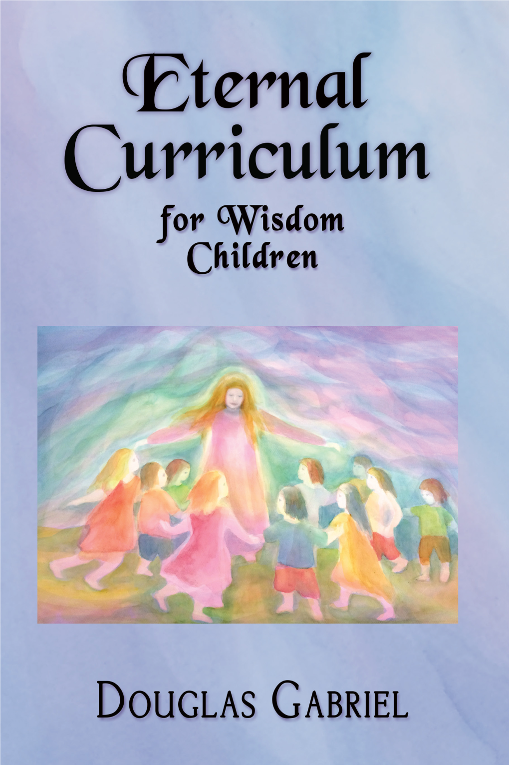 Eternal Curriculum for Wisdom Children