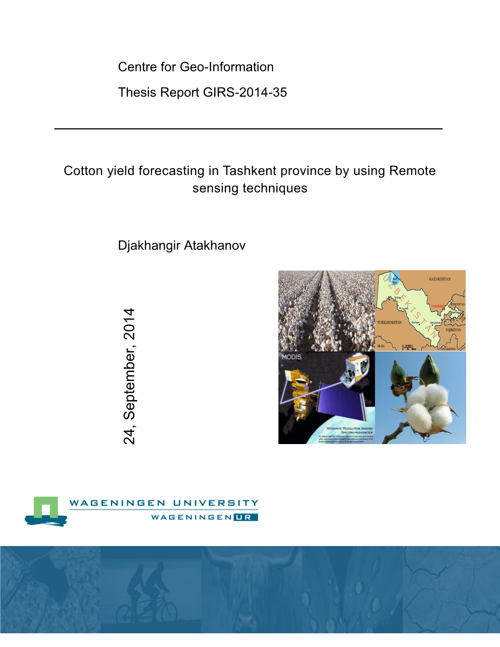 Cotton Yield Forecasting in Tashkent Province by Using Remote Sensing Techniques