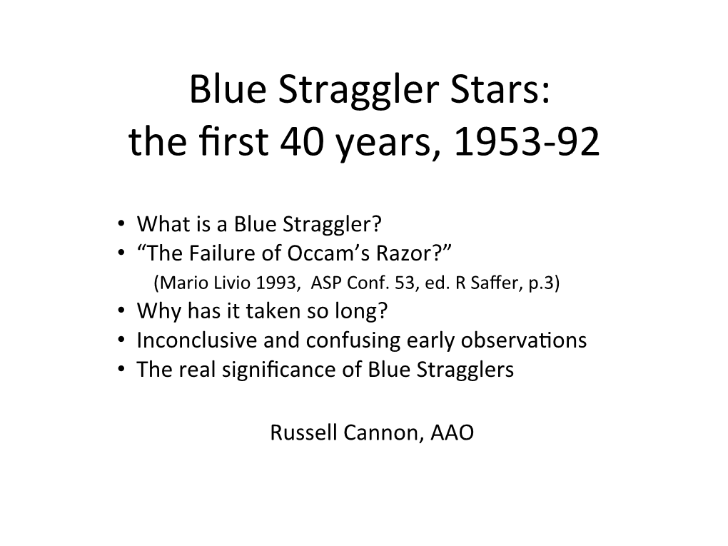 Blue Straggler Stars: the First 40 Years, 1953-‐92