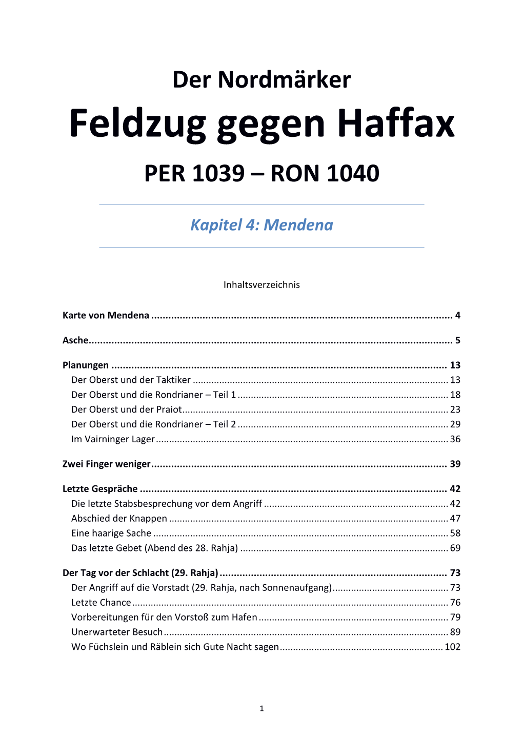 Feldzug Gegen Haffax PER 1039 – RON 1040