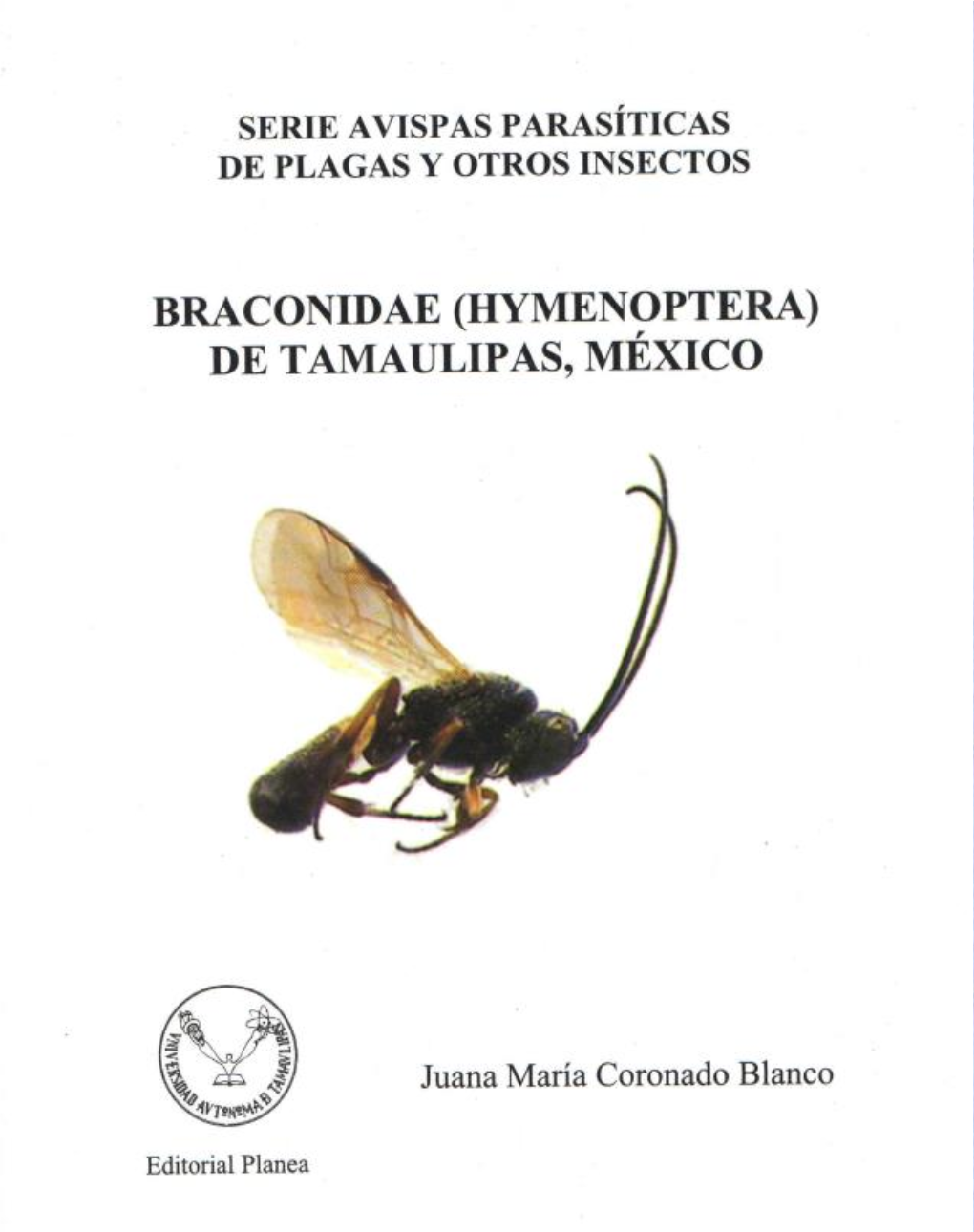 Braconidae (Hymenoptera) De Tamaulipas, México