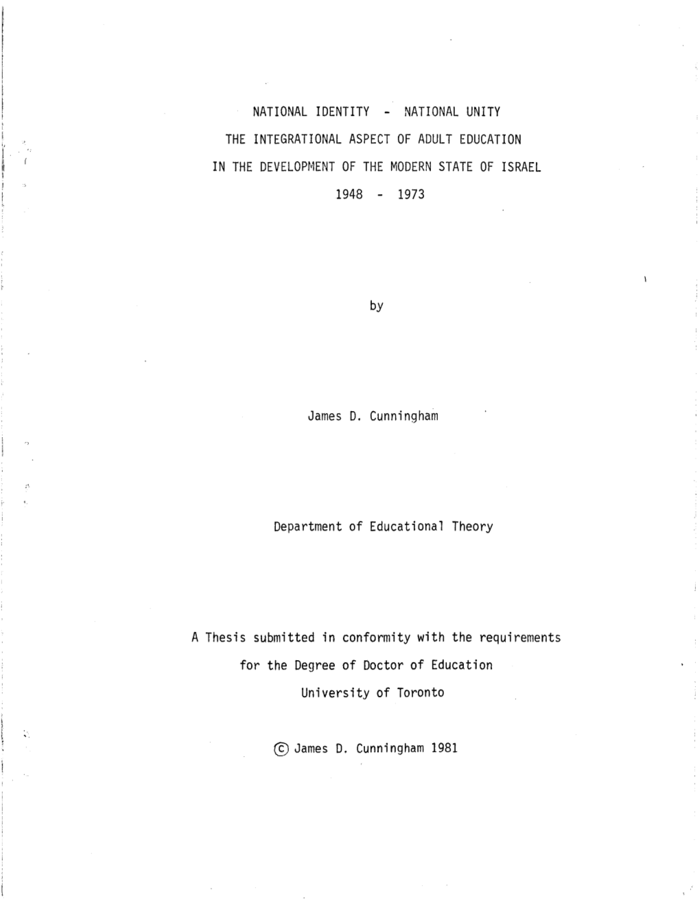 National Identity - National Unity the Integrational Aspect of Adult Education in the Development of the Modern State of Israel 1948 - 1973