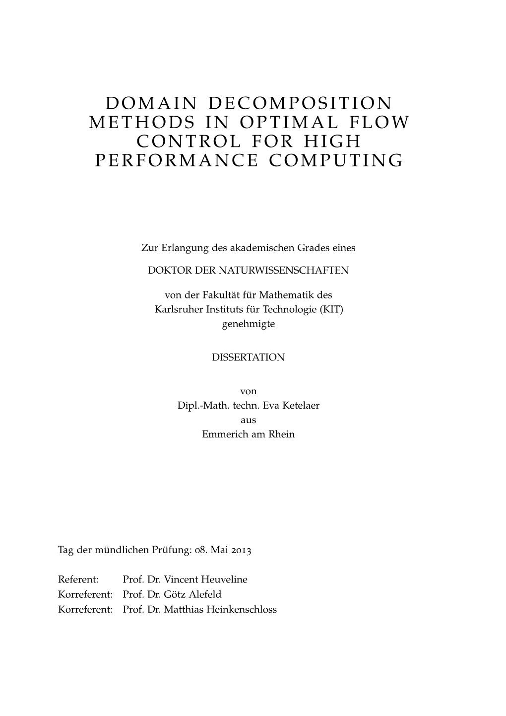 Domain Decomposition Methods in Optimal Flow Control for High