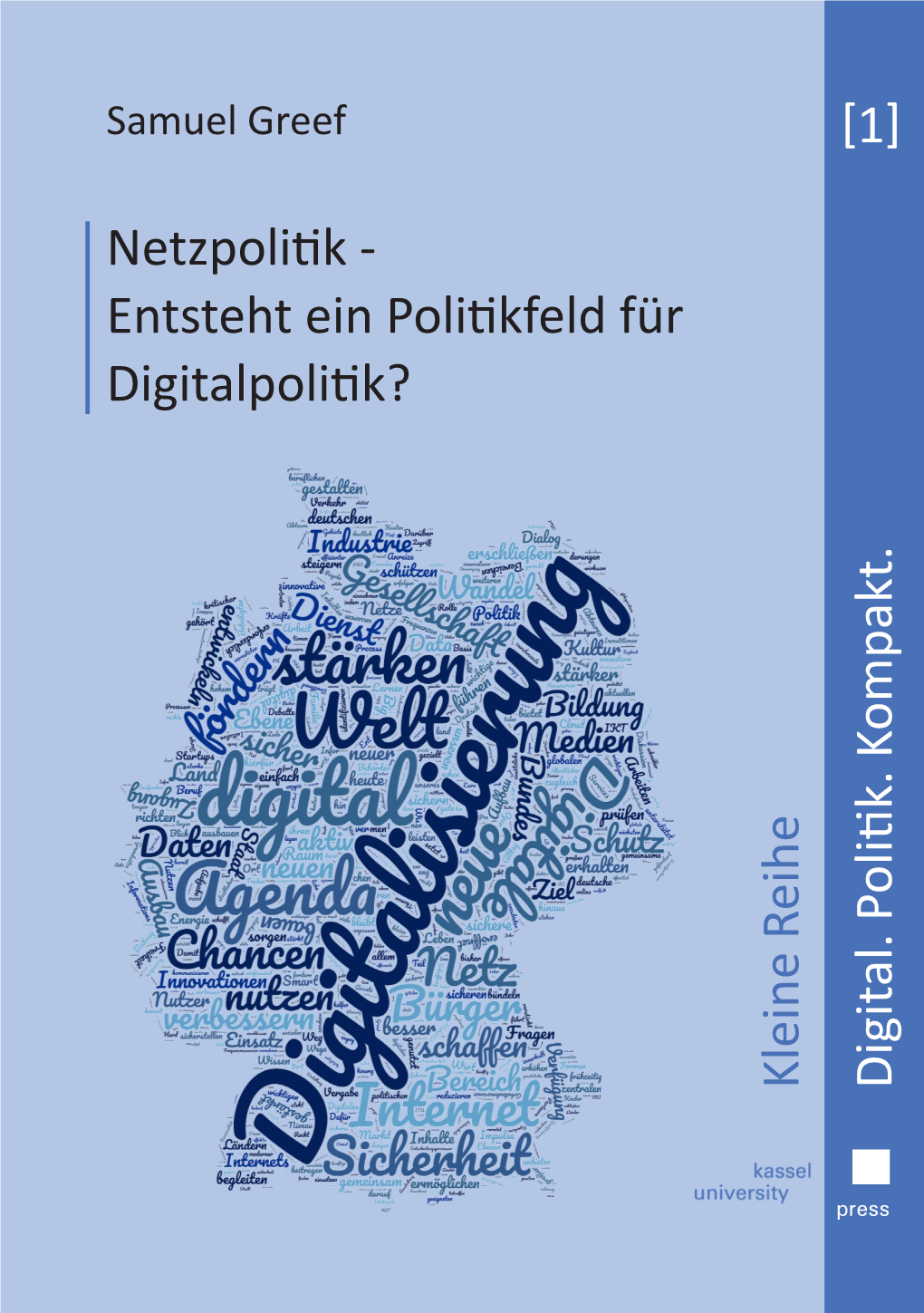 Netzpolitik - Sellschaftliche Und Politische Gestaltungaufgabe