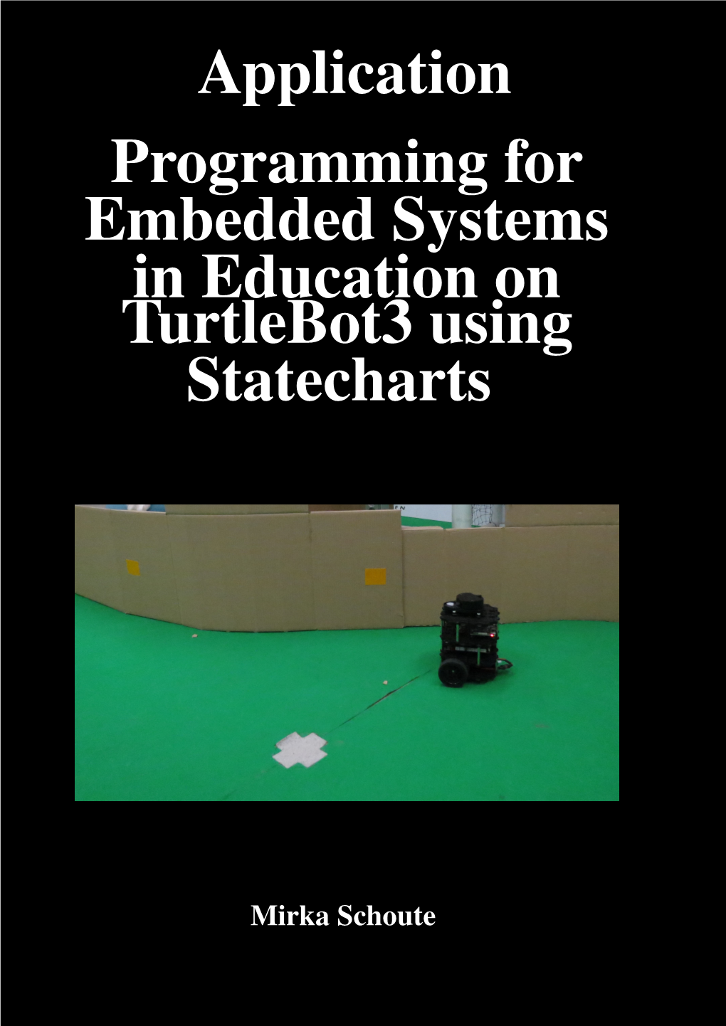 Application Programming for Embedded Systems in Education on Turtlebot3 Using Statecharts
