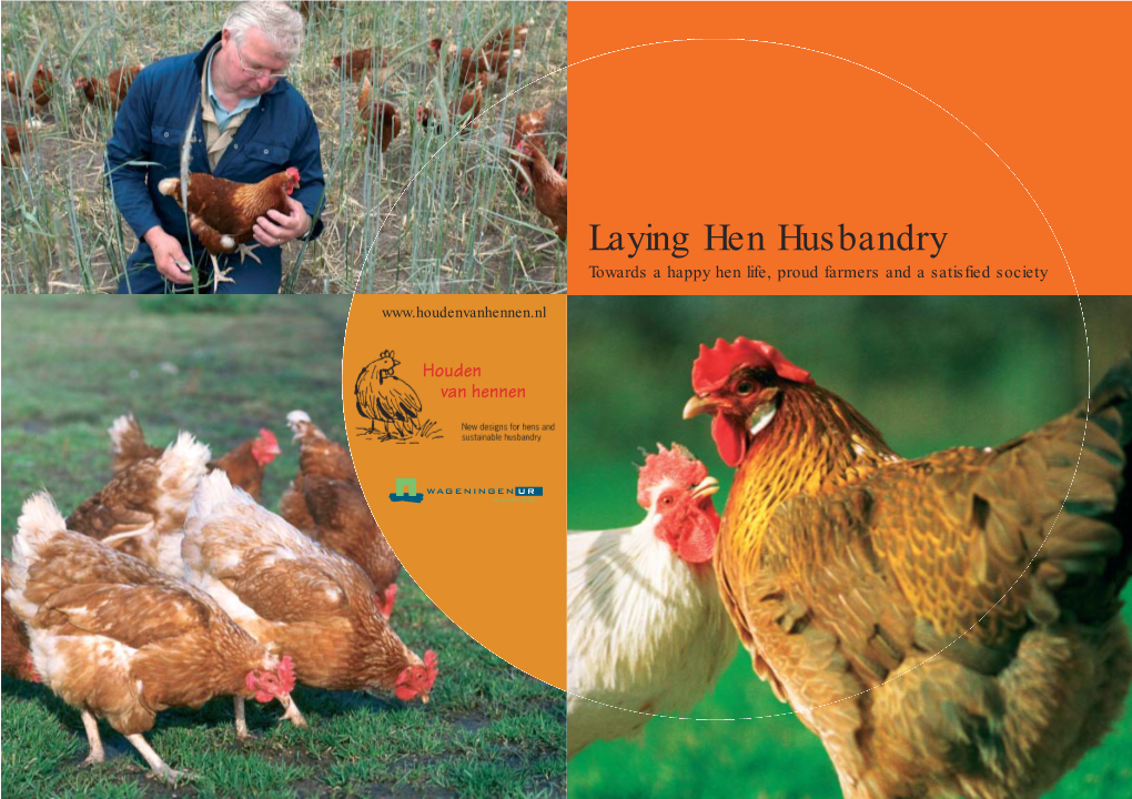 Laying Hen Husbandry Towards a Happy Hen Life, Proud Farmers and a Satisfied Society