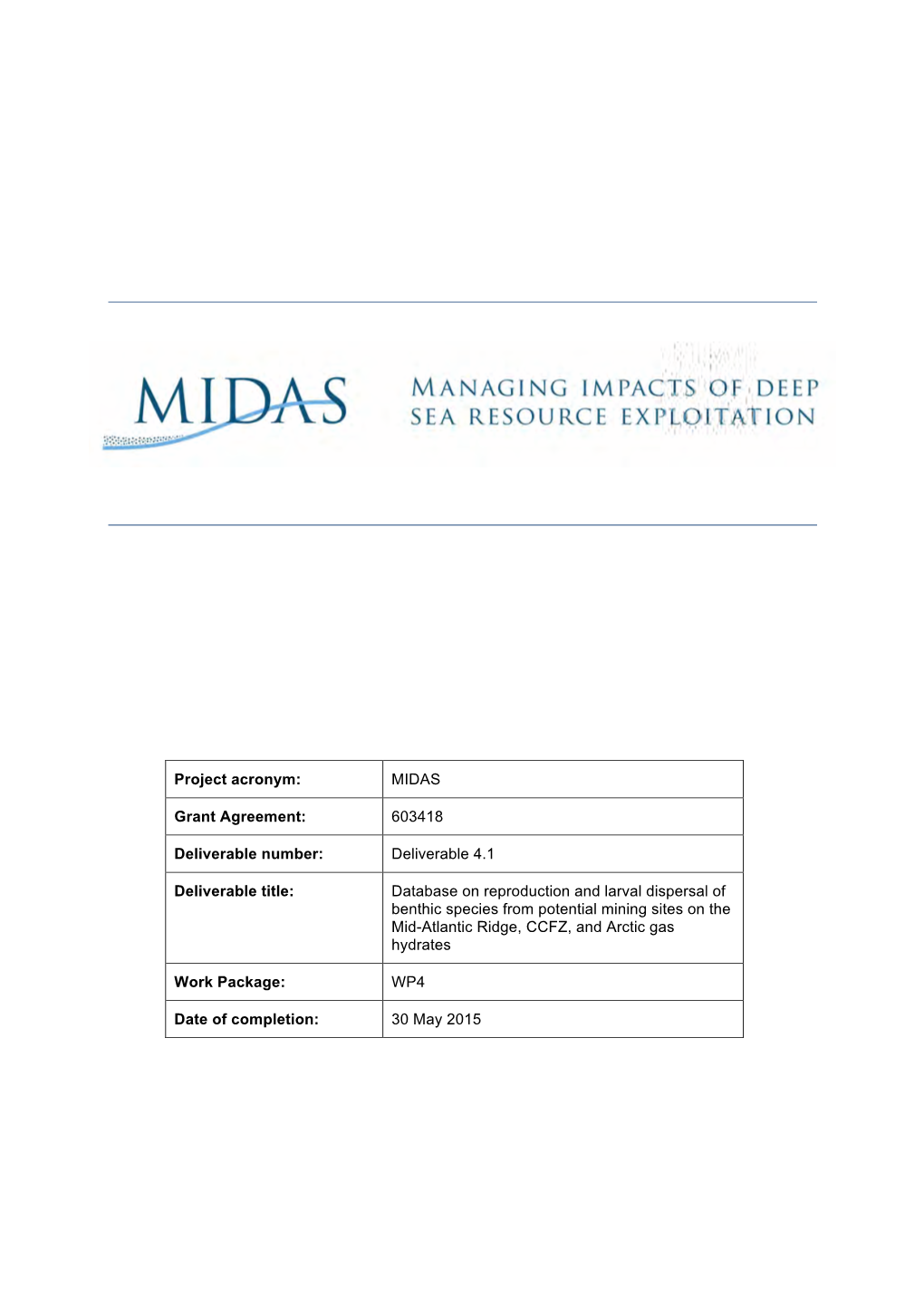 MIDAS Grant Agreement: 603418 Deliverable Number