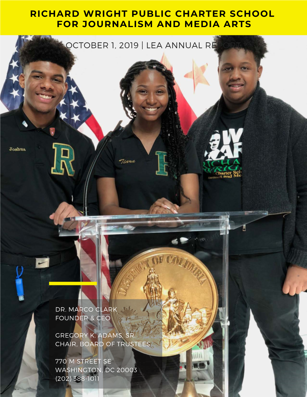 Richard Wright Public Charter School for Journalism and Media Arts Lea Annual Report