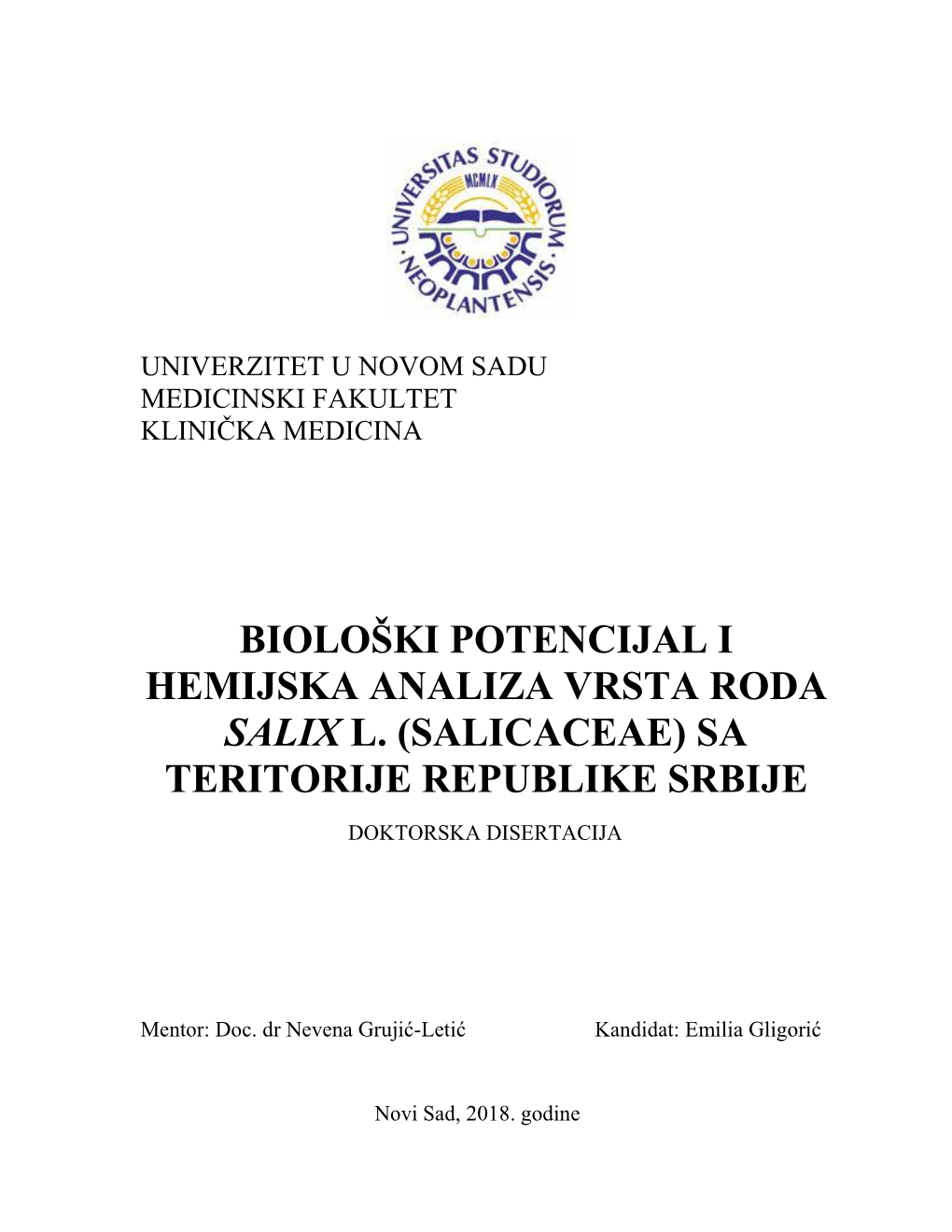 Biološki Potencijal I Hemijska Analiza Vrsta Roda Salix L. (Salicaceae) Sa Teritorije Republike Srbije