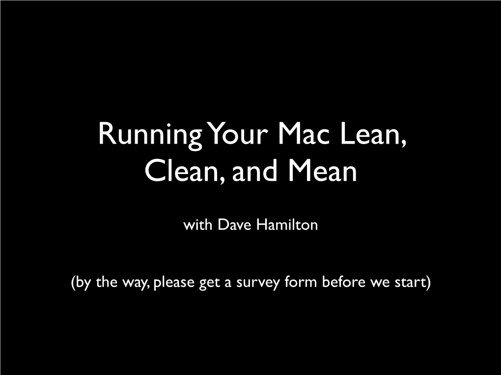 Running Your Mac Lean, Clean, and Mean