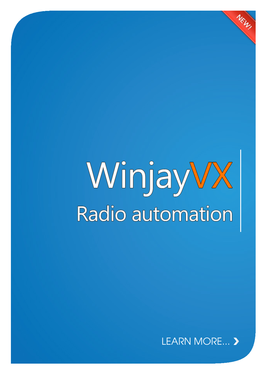 LEARN MORE... Winjayvx Is the Full-Featured Radio Playout Automation, Combining Impressive Ease of Use with a Wide Choice EXTERNAL of Features