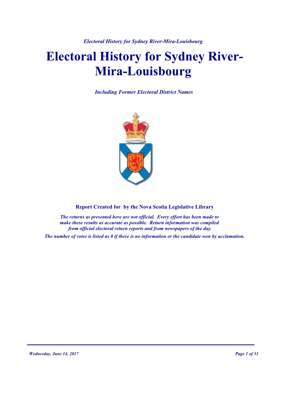 Electoral History for Sydney River-Mira-Louisbourg Electoral History for Sydney River- Mira-Louisbourg
