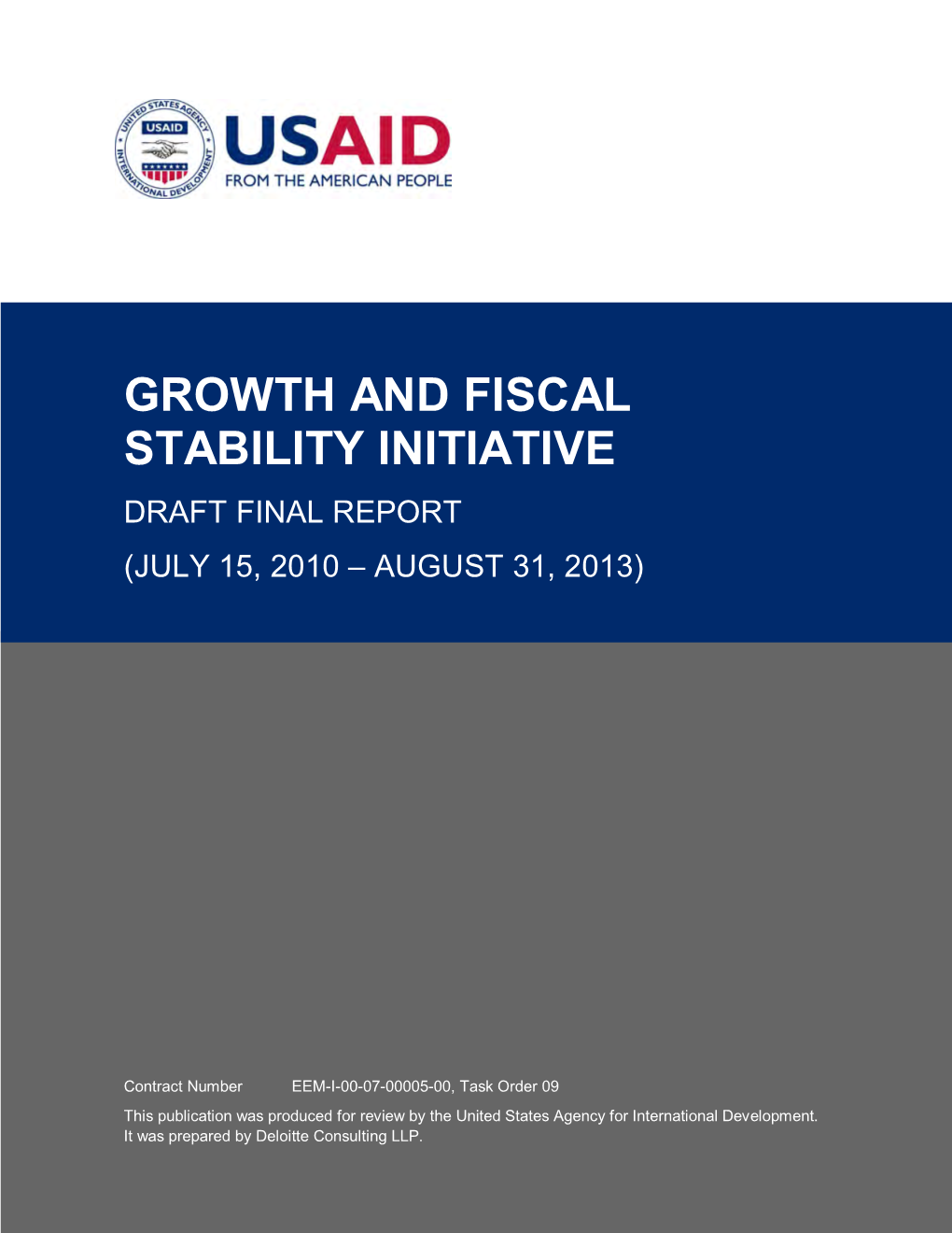 Growth and Fiscal Stability Initiative Draft Final Report (July 15, 2010 – August 31, 2013)