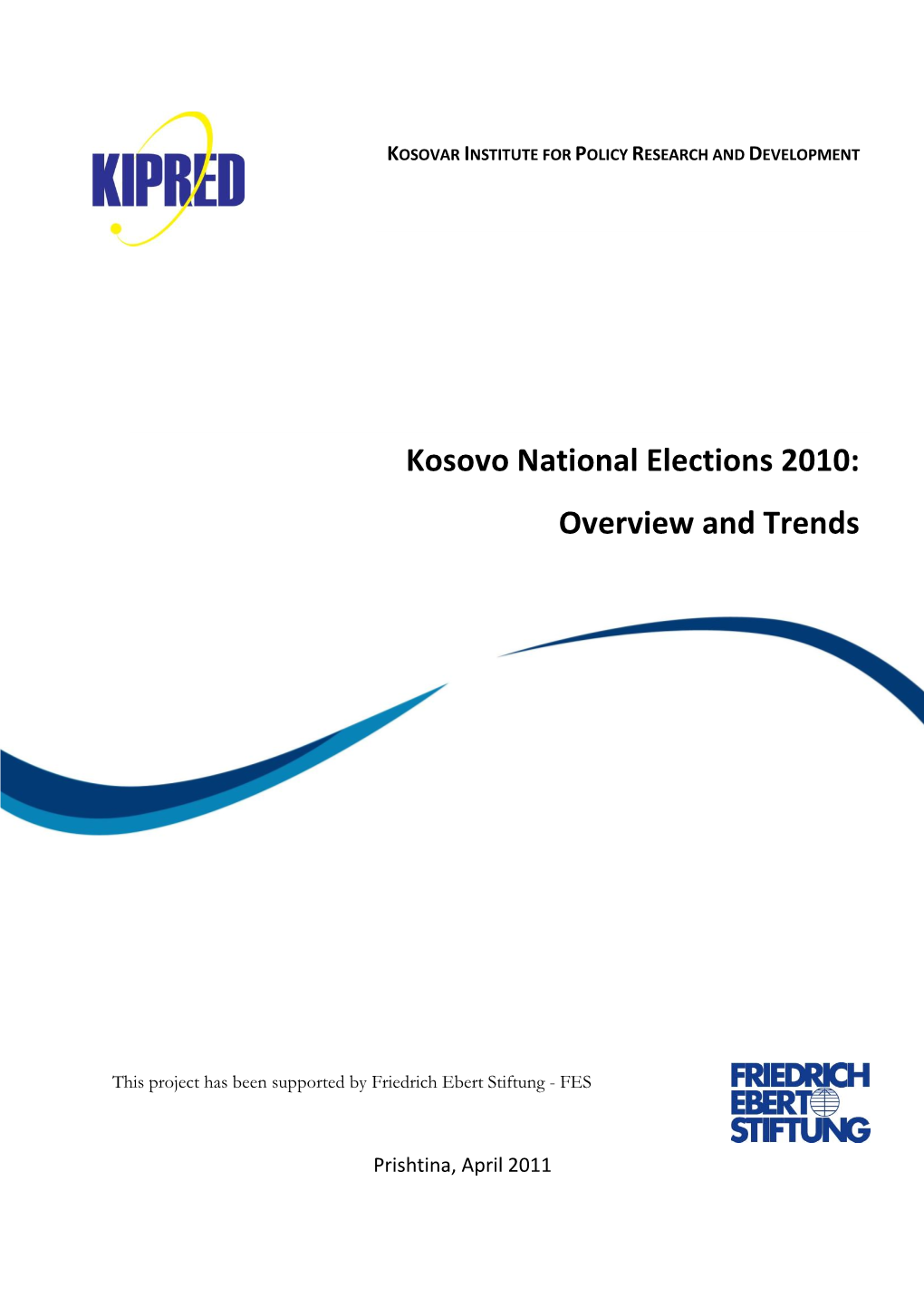 Kosovo National Elections 2010: Overview and Trends