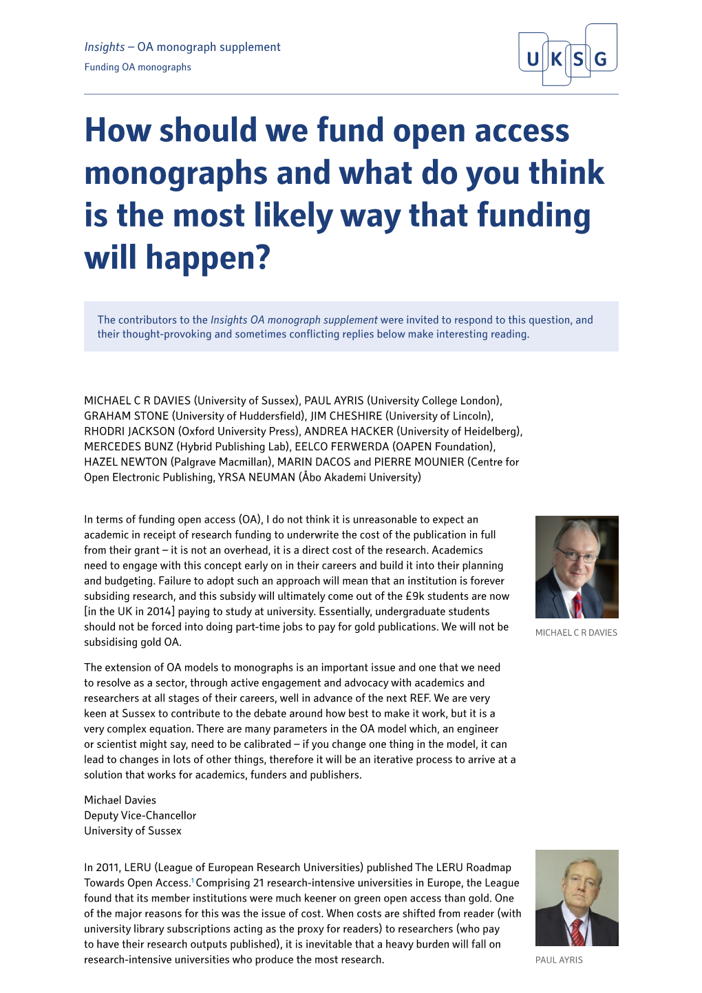 How Should We Fund Open Access Monographs and What Do You Think Is the Most Likely Way That Funding Will Happen?