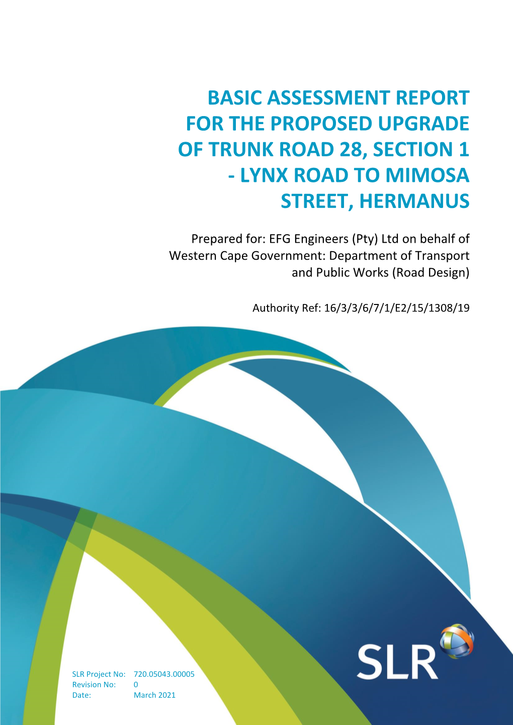 Basic Assessment Report for the Proposed Upgrade of Trunk Road 28, Section 1 - Lynx Road to Mimosa Street, Hermanus