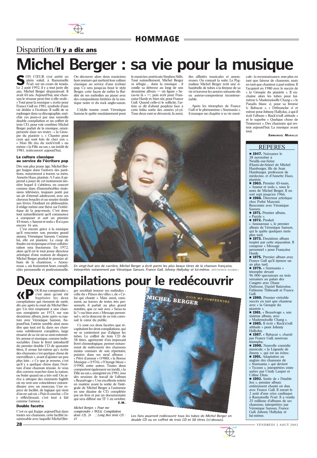 Michel Berger : Sa Vie Pour La Musique on CŒUR S’Est Arrêté En on Découvre Alors Deux Musiciens Le Musicien Américain Stephen Stills