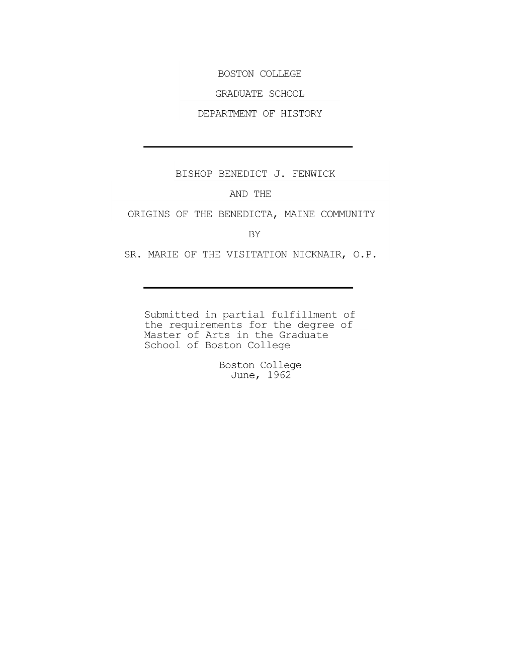 Boston College Graduate School Department of History Bishop Benedict J. Fenwick and the Origins of the Benedicta, Maine Commu