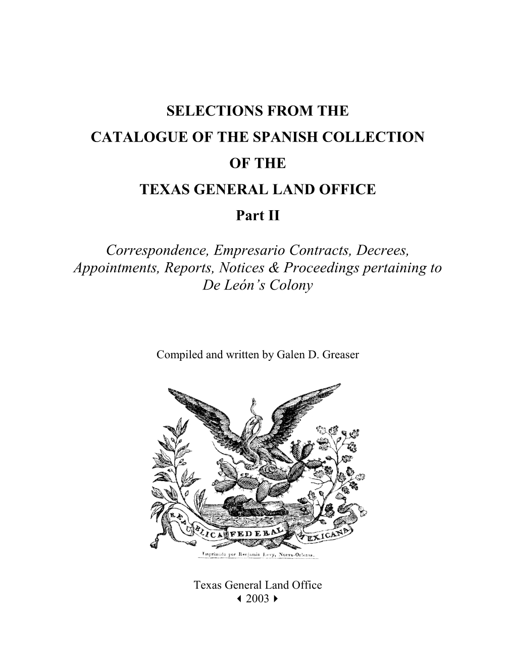 SELECTIONS from the CATALOGUE of the SPANISH COLLECTION of the TEXAS GENERAL LAND OFFICE Part II