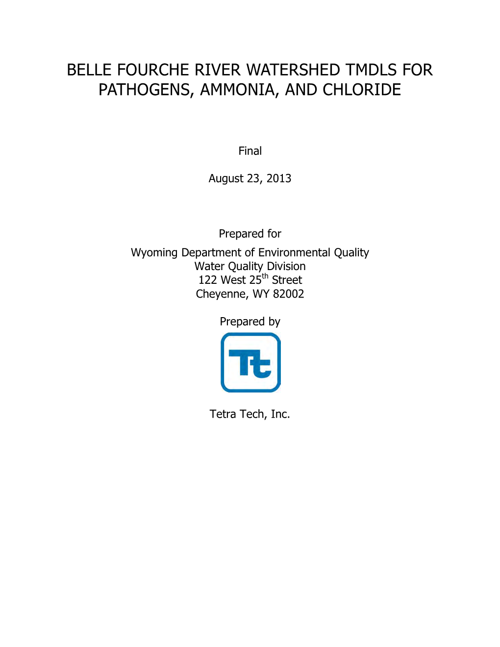Belle Fourche River Watershed Tmdls for Pathogens, Ammonia, and Chloride
