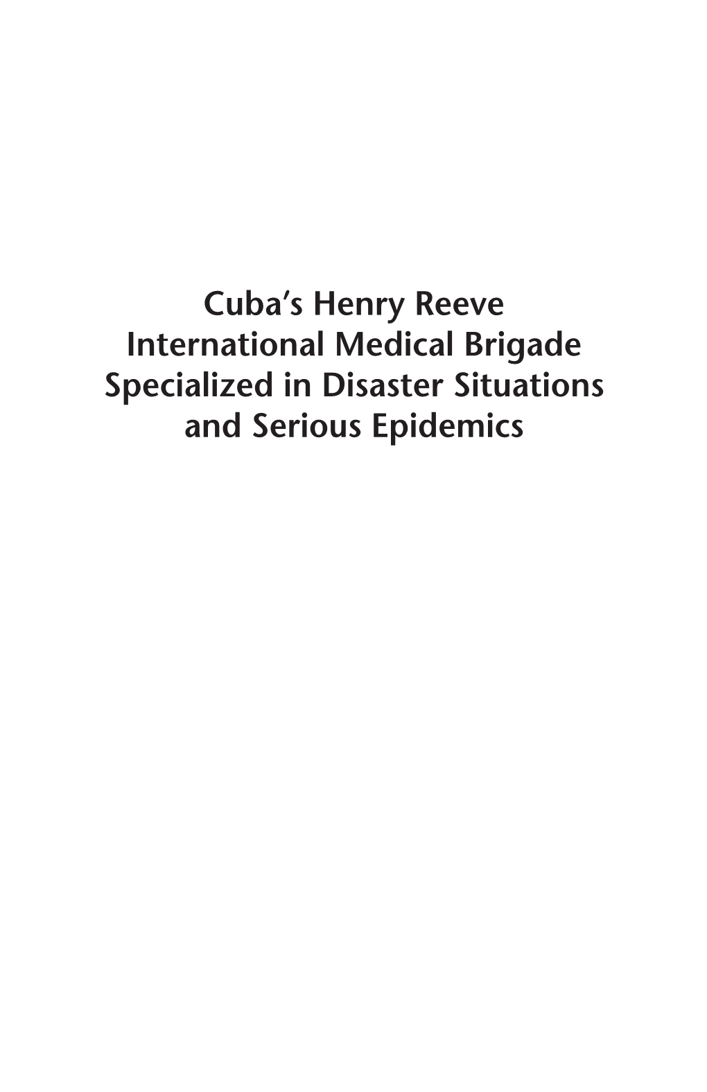 Cuba's Henry Reeve International Medical Brigade Specialized In