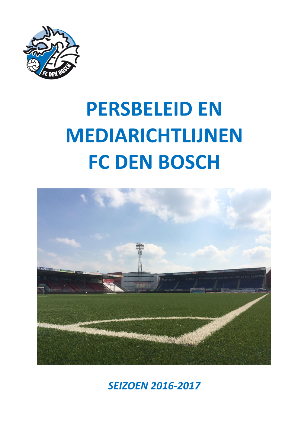 Persbeleid En Mediarichtlijnen Fc Den Bosch