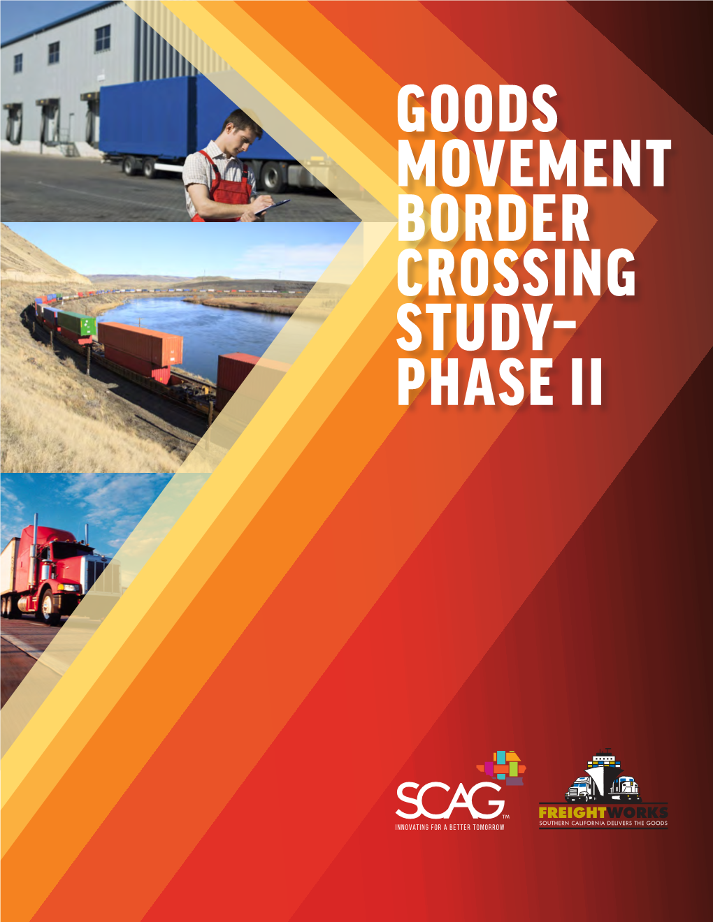 Scag Goods Movement Border Crossing Study
