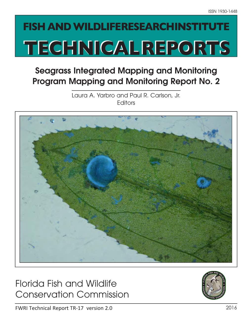 FISH and WILDLIFE RESEARCH INSTITUTE TECHNICALTECHNICAL REPORTSREPORTS Seagrass Integrated Mapping and Monitoring Program Mapping and Monitoring Report No