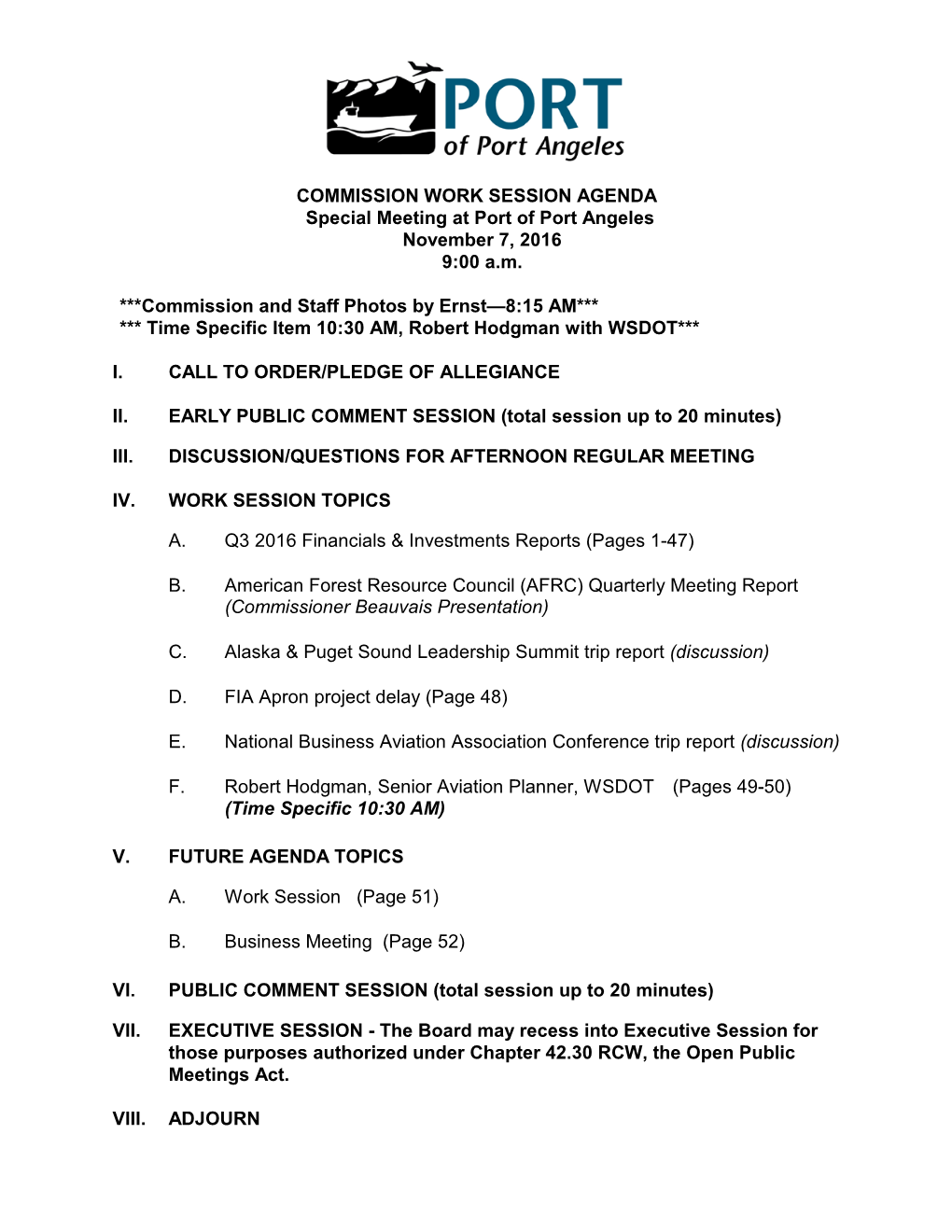 COMMISSION WORK SESSION AGENDA Special Meeting at Port of Port Angeles November 7, 2016 9:00 A.M