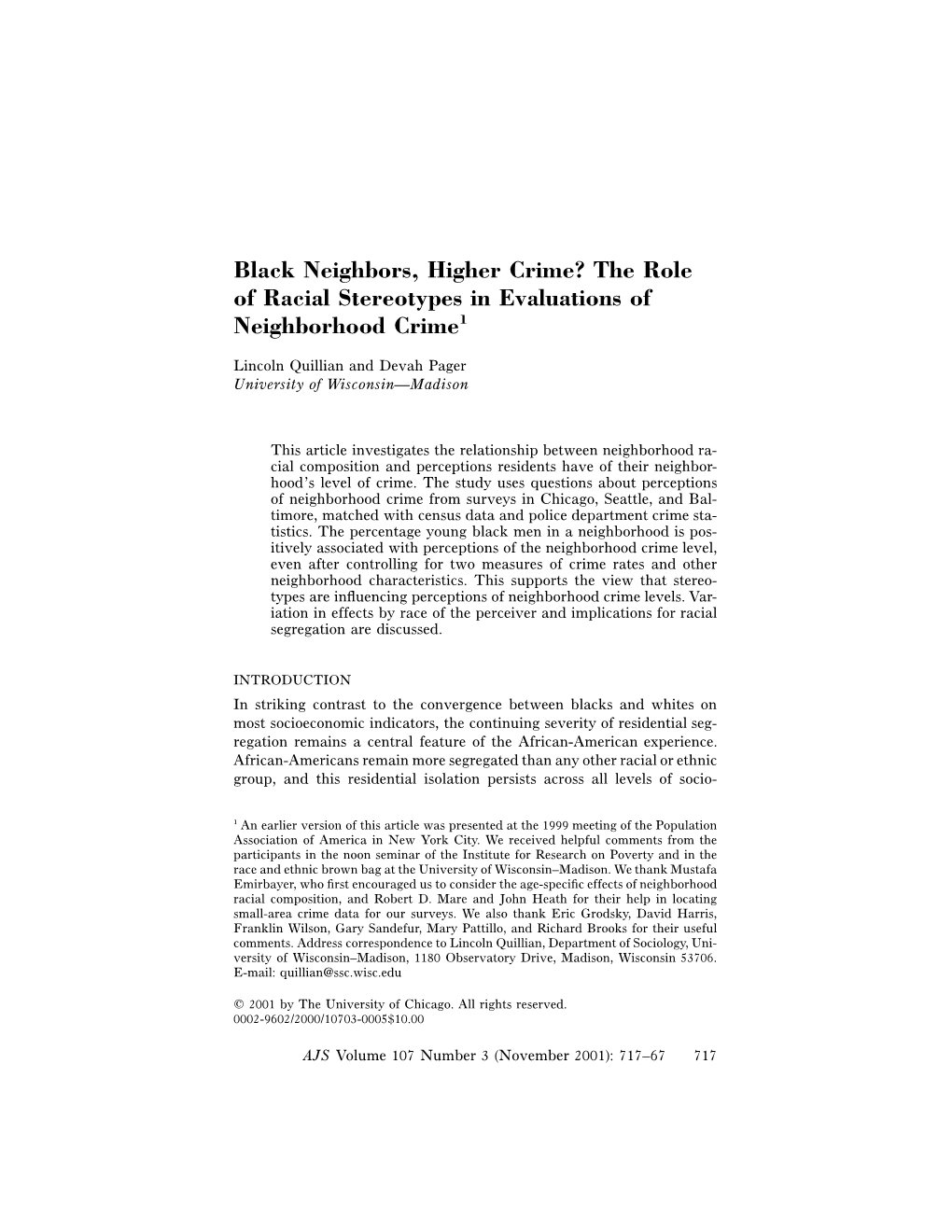 Black Neighbors, Higher Crime? the Role of Racial Stereotypes in Evaluations of Neighborhood Crime1