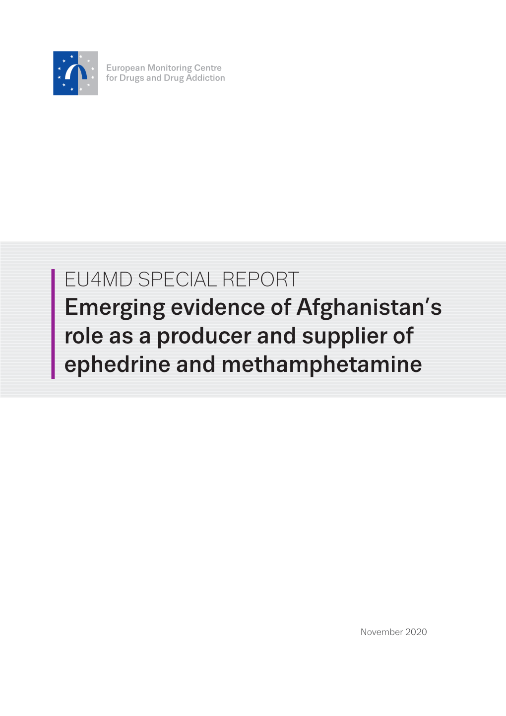 Emerging Evidence of Afghanistan's Role As a Producer and Supplier of Ephedrine and Methamphetamine