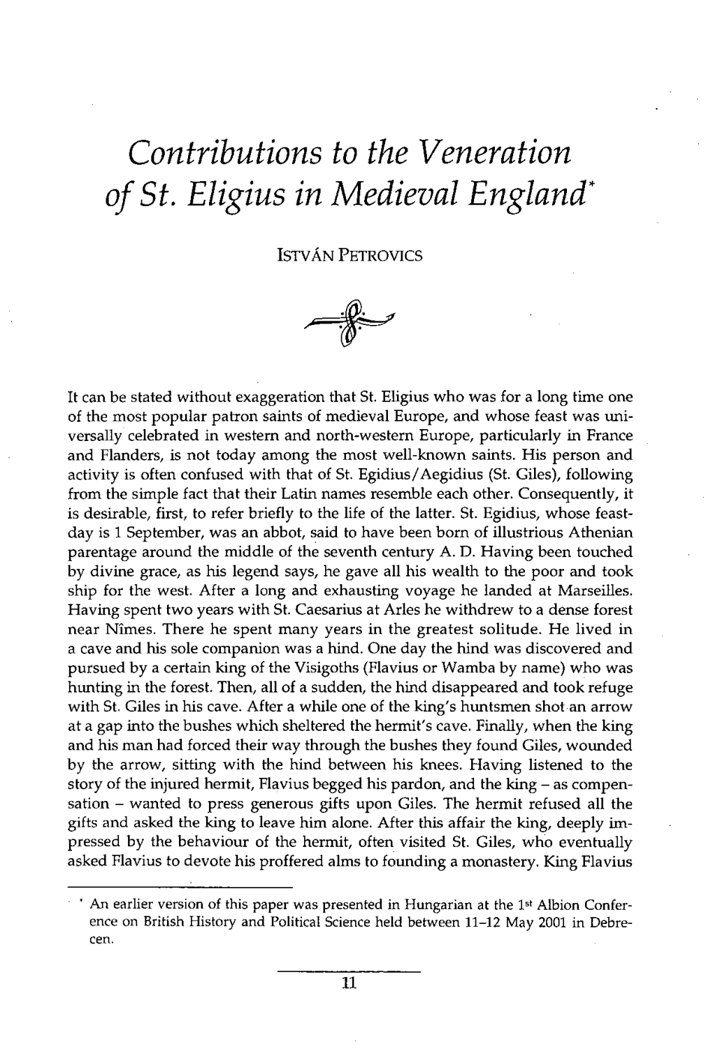 Contributions to the Vénération of St. Eligius in Médiéval England*