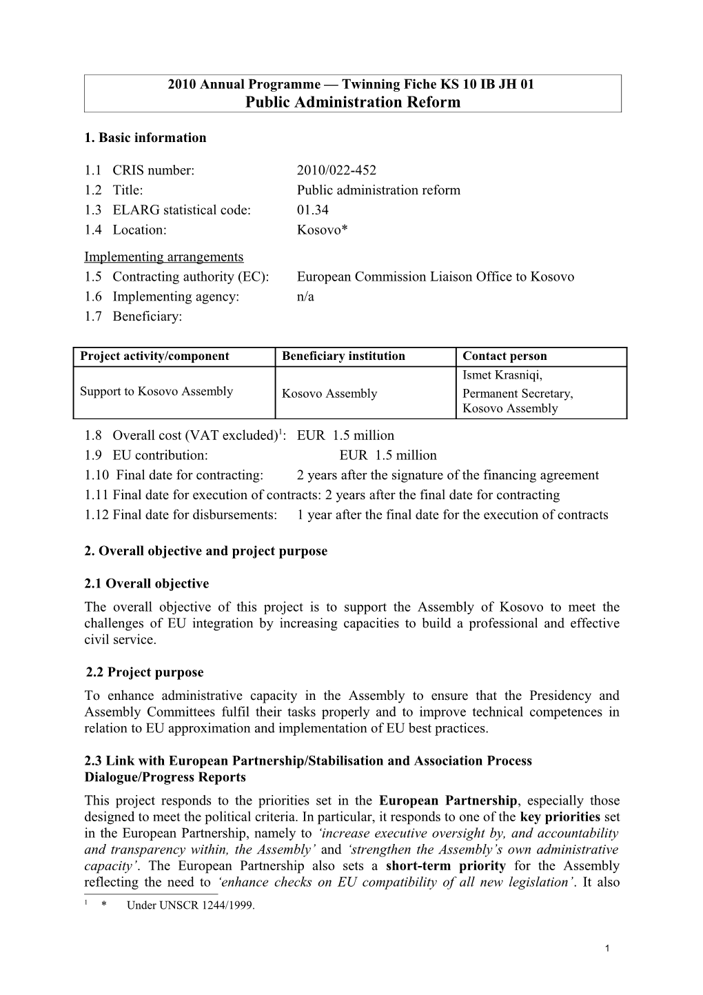 Annex 15 Template of Project Fiche for IPA Programmes / Component I - Centralised Management s1