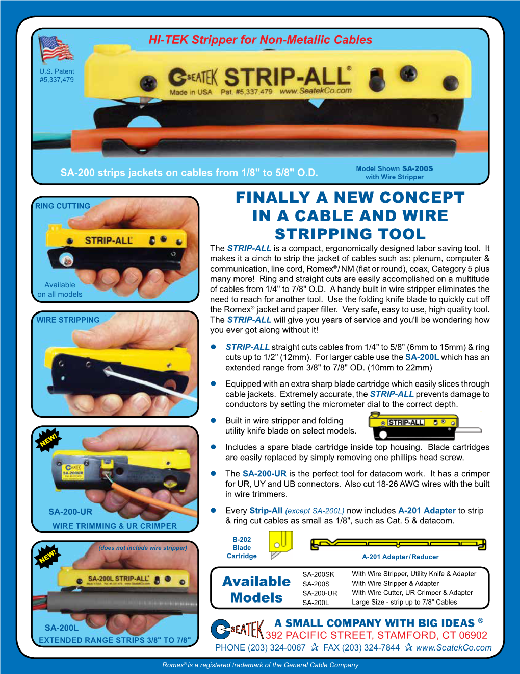 Finally a New Concept in a Cable and Wire Stripping Tool