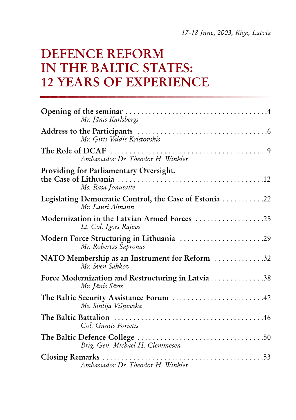 Defence Reform in the Baltic States: 12 Years of Experience