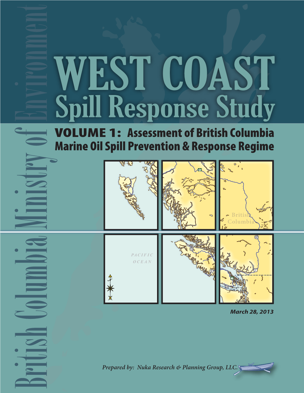 VOLUME 1: Assessment of British Columbia Marine Oil Spill Prevention & Response Regime